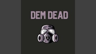 Dem Dead
