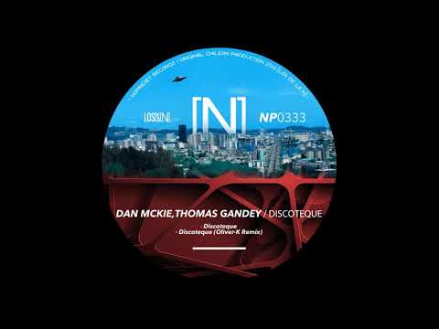 Dan McKie,Thomas Gandey - Discoteque (Oliver-K Remix)