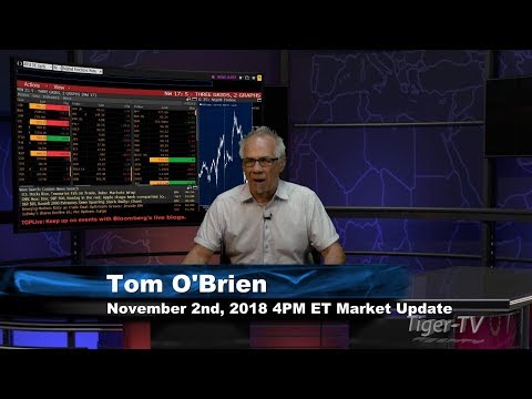 November 2nd 4PM ET Market Update with Tom O'Brien on TFNN