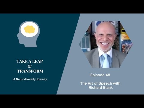 Think a Neurodiversity Journey. Take A Leap & Transform through the art of speech with Richard Blank