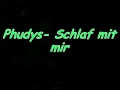 Phudys-Schlaf mir mir.Mp3