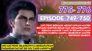Download lagu Alur Cerita Swallowed Star Season 2 Episode 749-750 | 775-776 [ English Subtitle ] mp3