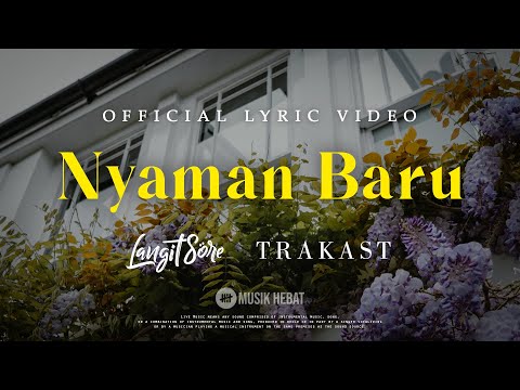 Langit Sore X Trakast - Nyaman Baru (Official Lyric Video)