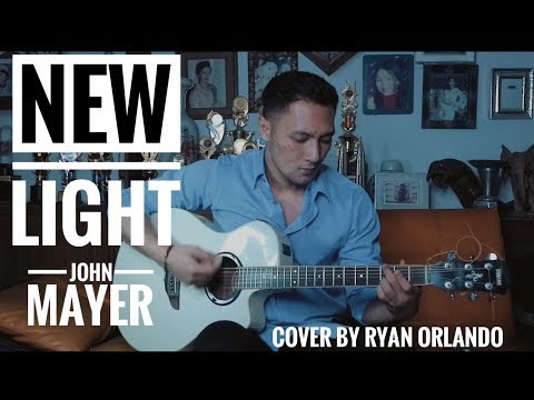 New Light - John Mayer Cover By Ryan Orlando