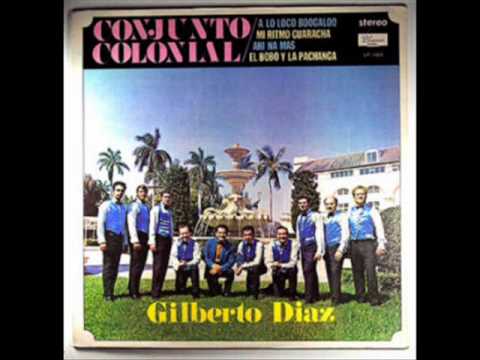 Ahi Na Ma - Conjunto Colonial De Gilberto Diaz.