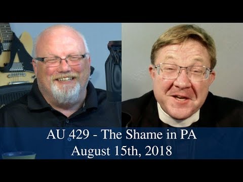 Anglican Unscripted #429 - The Shame in PA