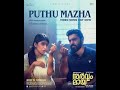 Puthu Mazha // Sarvam Maya // Shakthisree Gopalan // Manu Manjith // Justin Prabhakaran