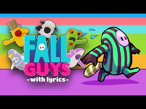 Fall Guys WITH LYRICS THE MUSICAL - Everybody Falls (Fall Guys Theme) Song Parody