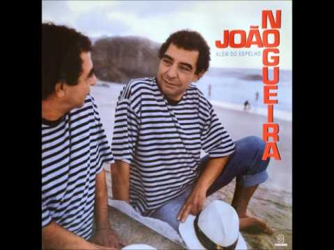 João Nogueira - Além do Espelho