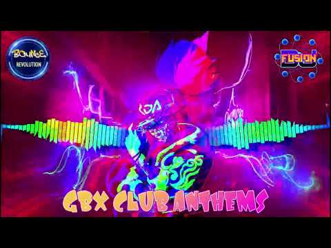 THE FORGOTTON GBX MIX - FUSION'S CLUB ANTHEMS MIX - BOUNCE - GBX - DONK - PARTY 2022 ####