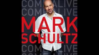 Mark Schultz - He Is