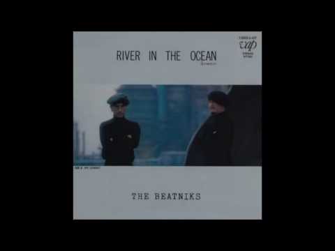 The Beatniks - River In The Ocean b/w Ark Diamant (1982 7