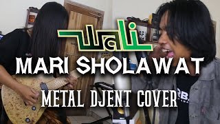 Download lagu Wali - Mari Sholawat || METAL DJENT Cover by Mada Project mp3