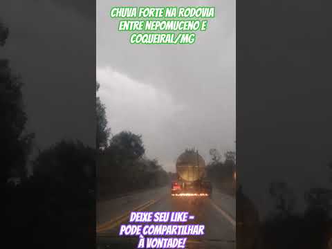 CHUVA Forte na Rodovia entre Nepomuceno e Coqueiral no Sul de Minas Gerais - Veja também!