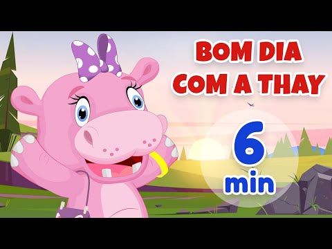 Bom Dia com a Thay - Giramille 6 min | Desenho Animado Musical