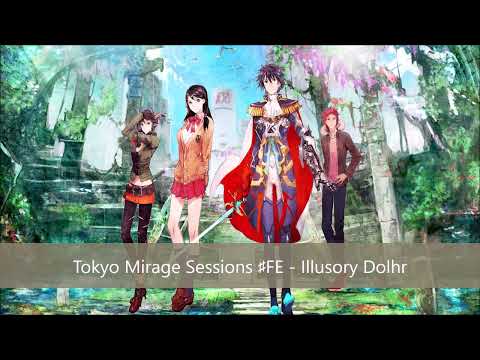 Drakim's VGM 1204 - Tokyo Mirage Sessions ♯FE - Illusory Dolhr