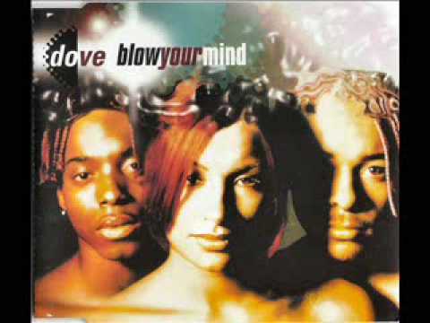 Dove - Blow Your Mind