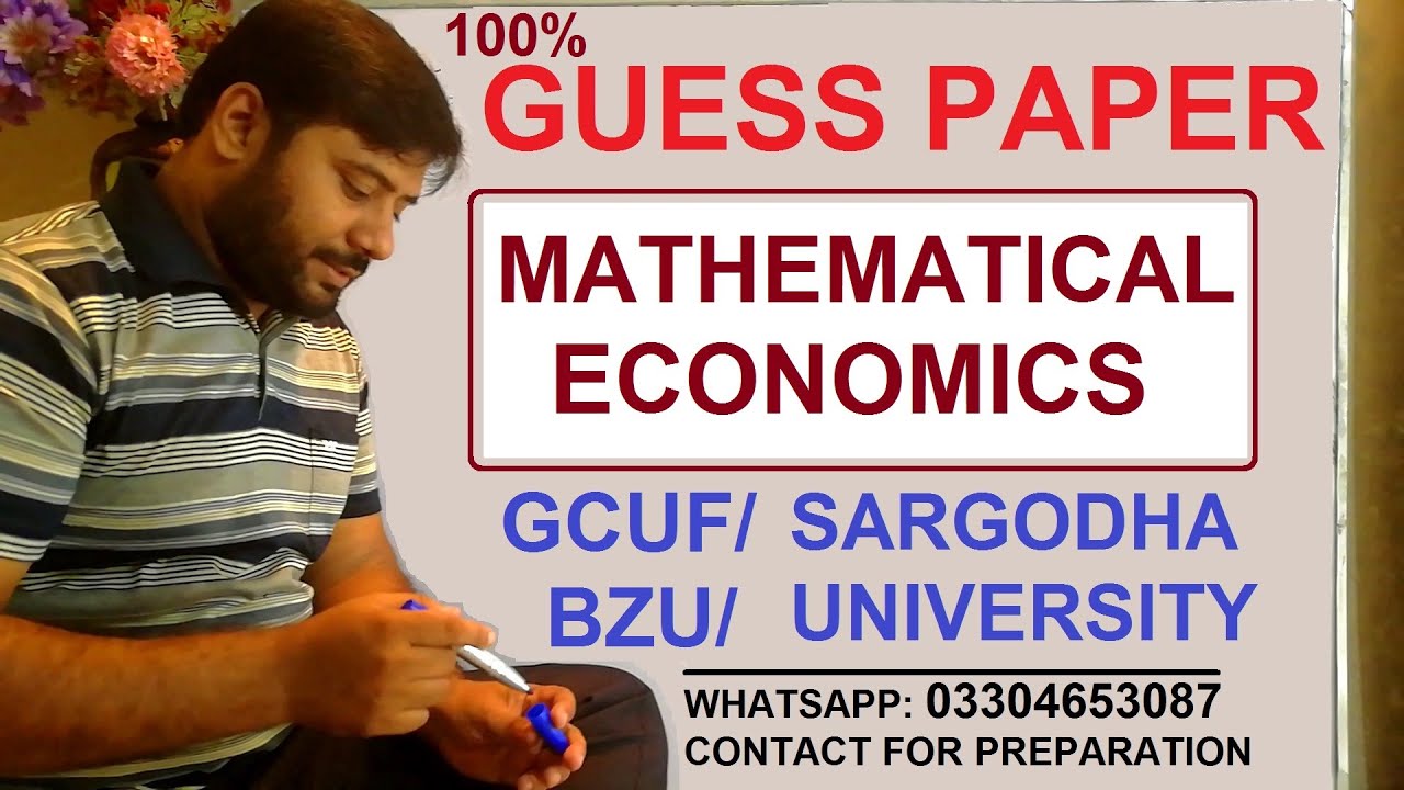 Mathematical Economics 100% guess paper (Inshallah) for Sargodha Uni/GCUF/BZU