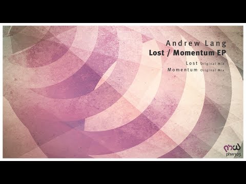 Andrew Lang - Lost (Original Mix) [PHW303]
