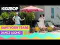 KIDZ BOP Kids - Save Your Tears (Dance Along) [KIDZ BOP 2022]