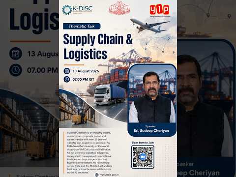 YIP 9.0 Thematic Talk - 6 'Supply Chain & Logistics' Shri. Sudeep Cheriyan, Director of Corporate Relations