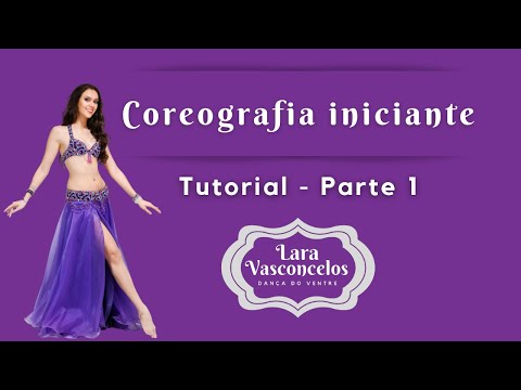 Coreografia Iniciante de Dança do Ventre - Tutorial (parte 1)