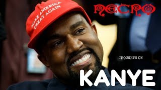 NECRO’s thoughts on KANYE