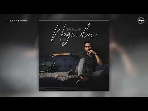 Shamil Mammadov - Nəğmələr