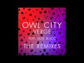 Owl City - Verge (Feat. Aloe Blacc) (Low Steppa ...