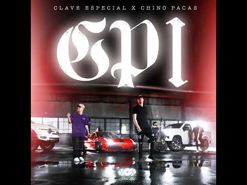 Clave Especial ft Chino pacas -GPI-(AUDIO OFFICIAL)