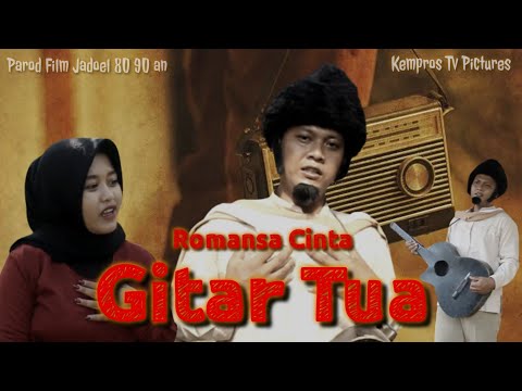 gitar-tua-parodi-rhoma-irama-dan-ani-film-pendek-lucu-kempros-tv
