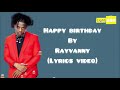 Rayvanny - happy birthday(Lyrics)