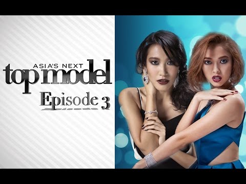 Asia's Next Topmodel Cycle 3 Episode 3