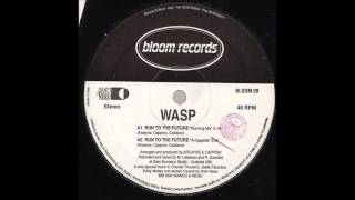 Wasp - Run To The Future (Running Mix) (1994)