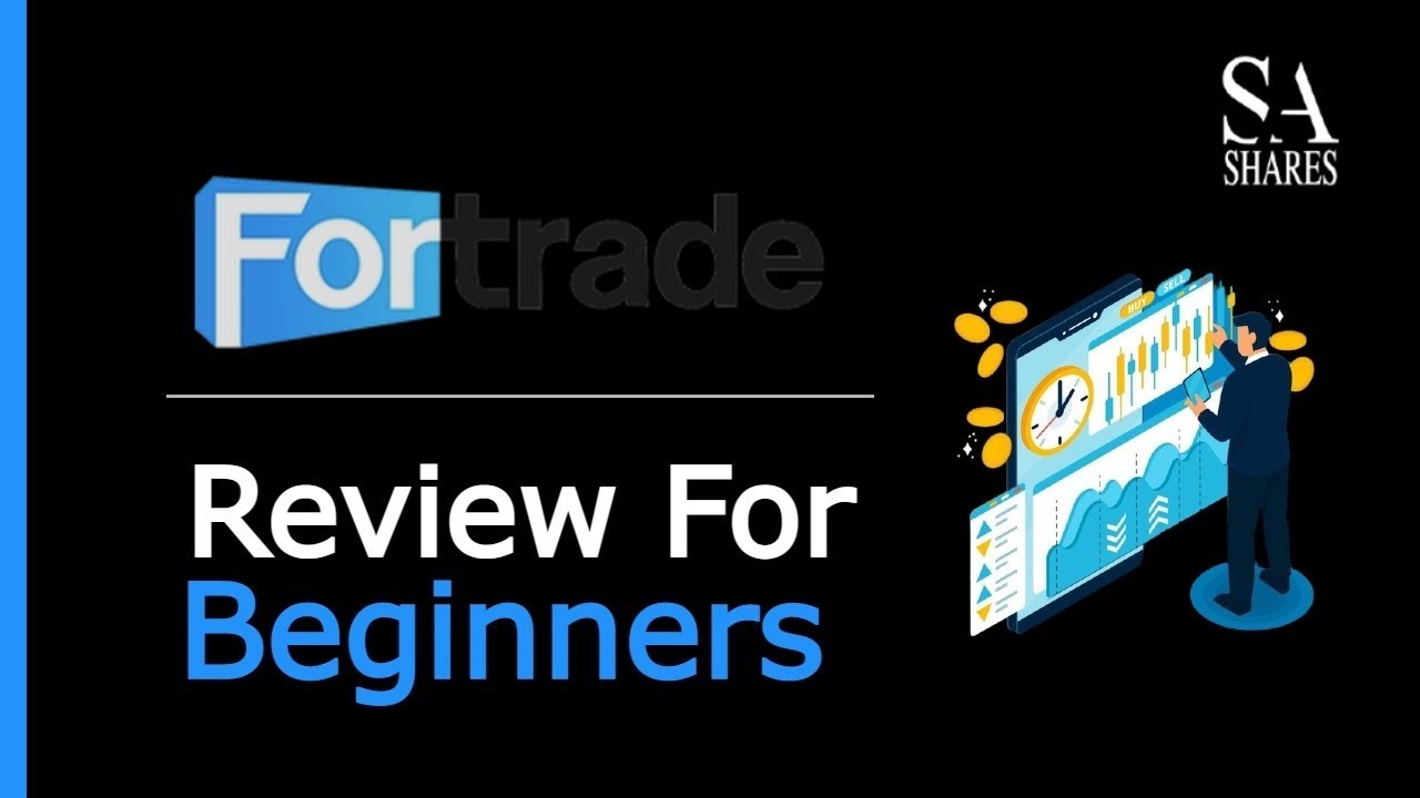 Fortrade Review For Beginners