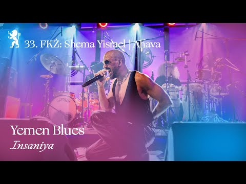 Yemen Blues: Insaniya  | 33. FKZ