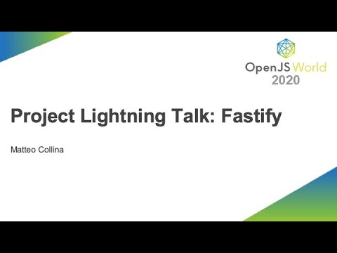Project Lightning Talk: Fastify - Matteo Collina
