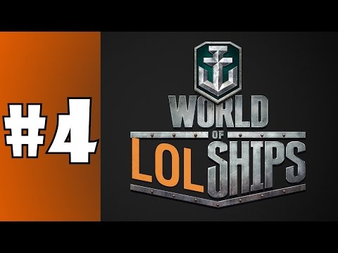 World of LOLships #4
