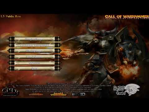 Call of Warhammer Beginning of The End Times Main Menu Theme