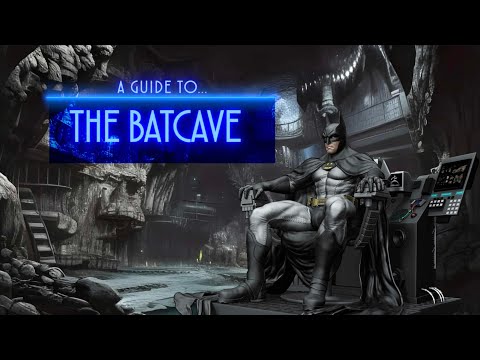 Guide to the BatCave
