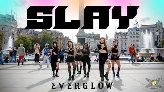 [K-POP IN PUBLIC ONE TAKE] EVERGLOW (에버글로우) - SLAY | DANCE COVER | UK | PARADOX