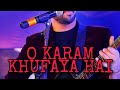 O Karam Khudaya Hai Hindi Song Atif Aslam New Song