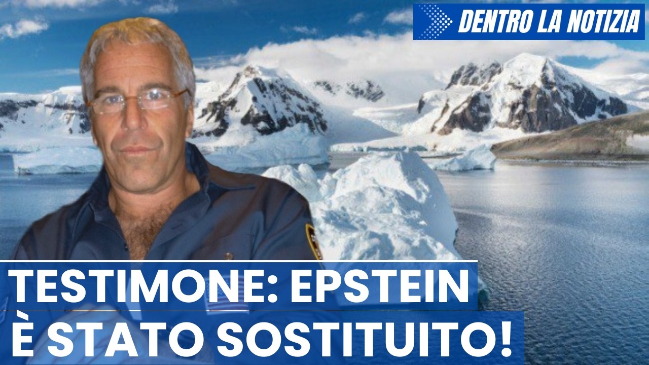 ENORME Testimone: Epstein sostituito! Scienziati svelano mistero Antartide! Cina aiuti militari Iran