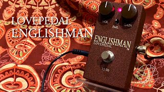 Video thumbnail for LOVEPEDAL / ENGLISHMAN by K Sakuma
