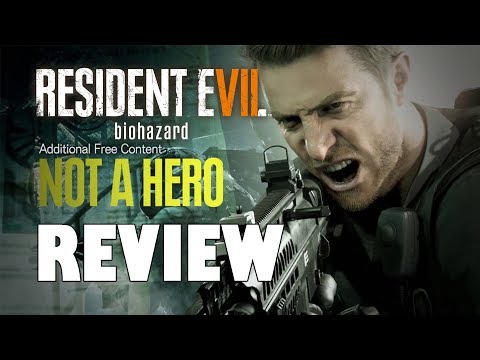 Resident Evil 7 Not a Hero review