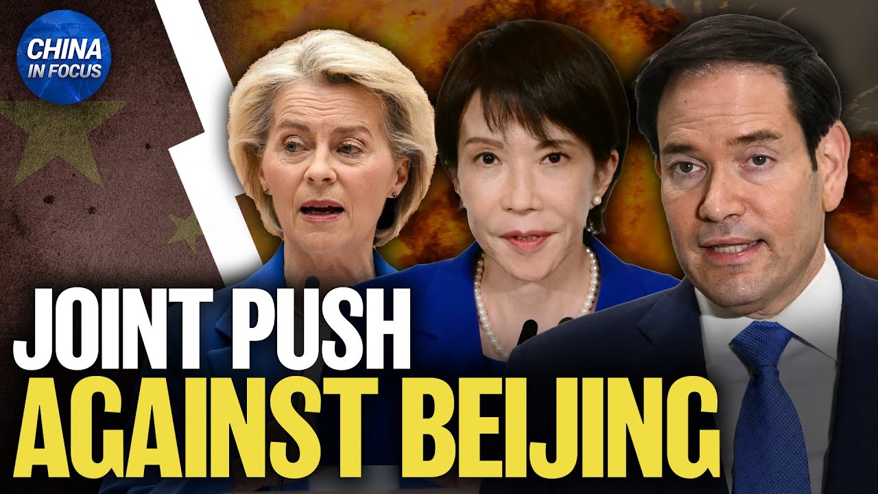 Joint Push Against Beijing; China's New Threats to Japan | China in Focus