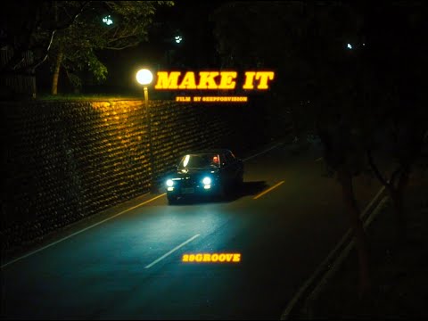 29 Groove -【MAKE IT】M/V