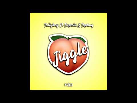 Tallyboy x Tipicks x Topting - jiggle