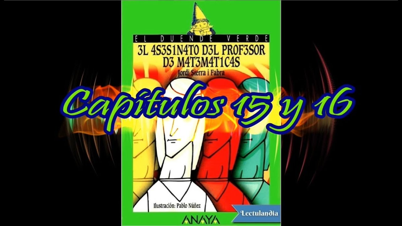 El Asesinato Del Profesor De Matemáticas (Audiolibro) || Capítulos 15 y 16
