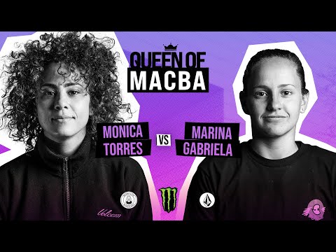 QUEEN OF MACBA - Monica Torres VS Marina Gabriela - Battle 7 - Final